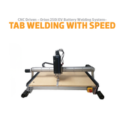A CNC-driven Orion Omega 250i EV battery welding system with tab welding, shown on a white background with promotional text above. The cnc setup features a silver aluminum frame, a light wood worktable, and a black spindle assembly with visible cables.